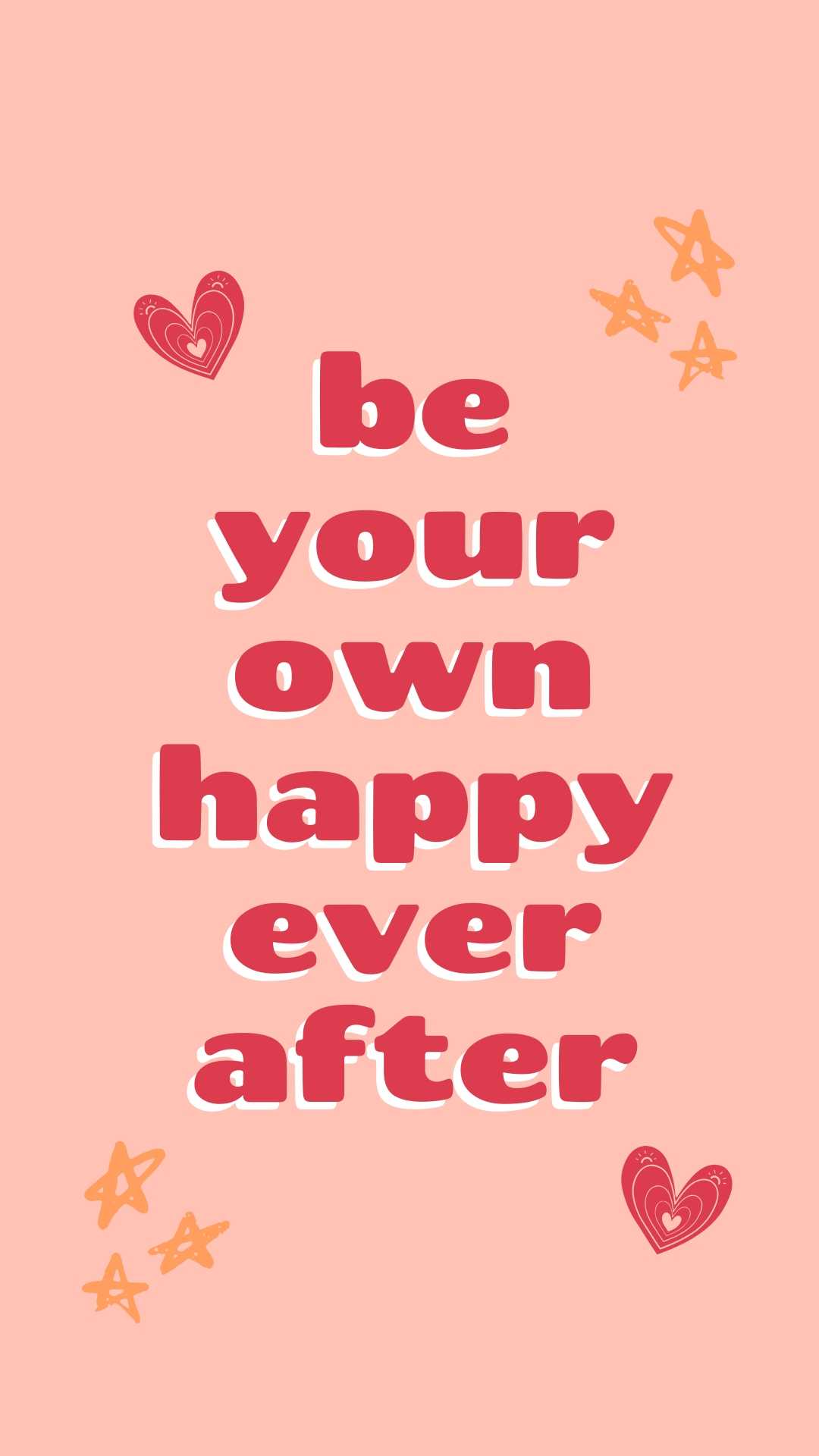 Be Your Own happy ever after iPhone wallpaper background