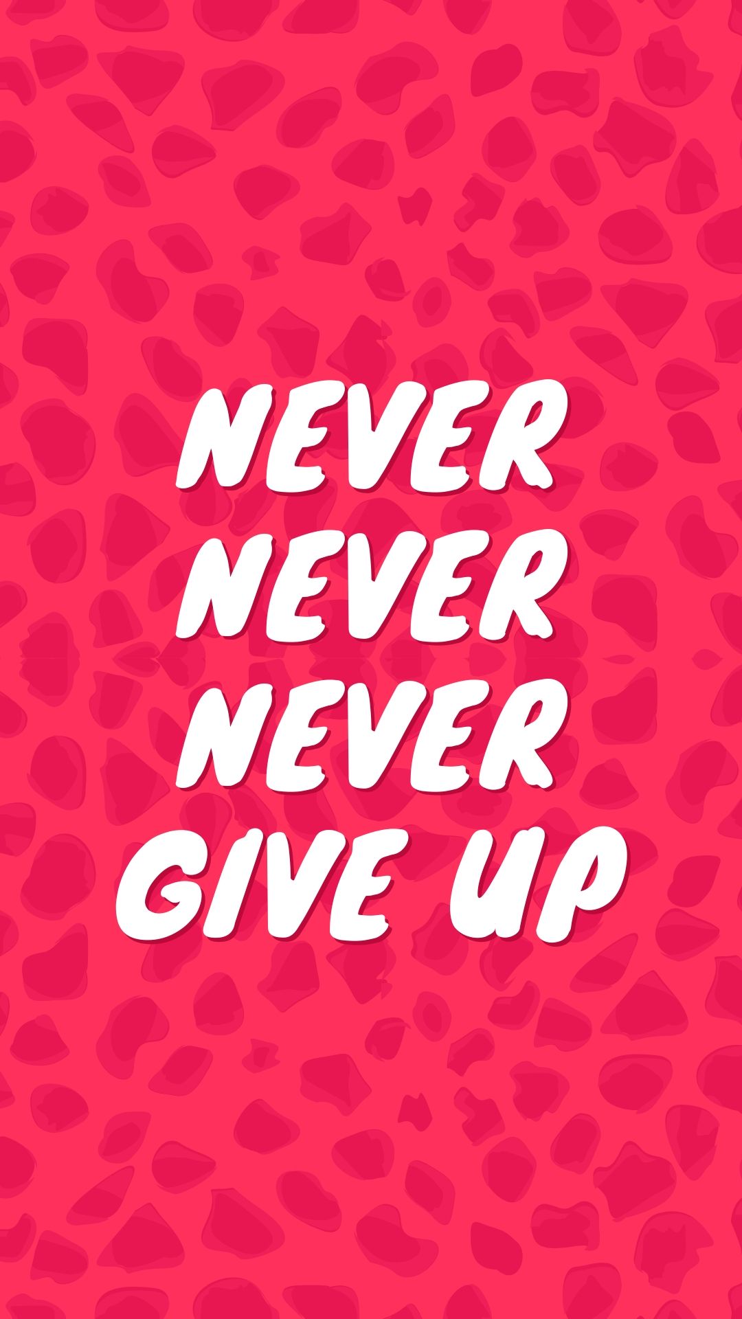 Never, Never, Never give up blog inspiration and cell phone wallpaper