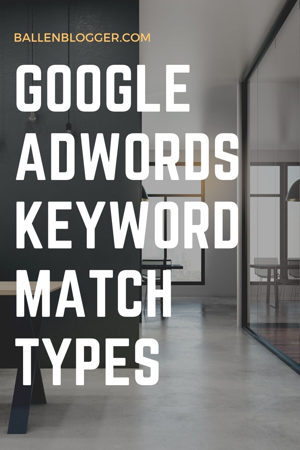 Google Ads Keyword Match Types: Choosing the Right Type for Your