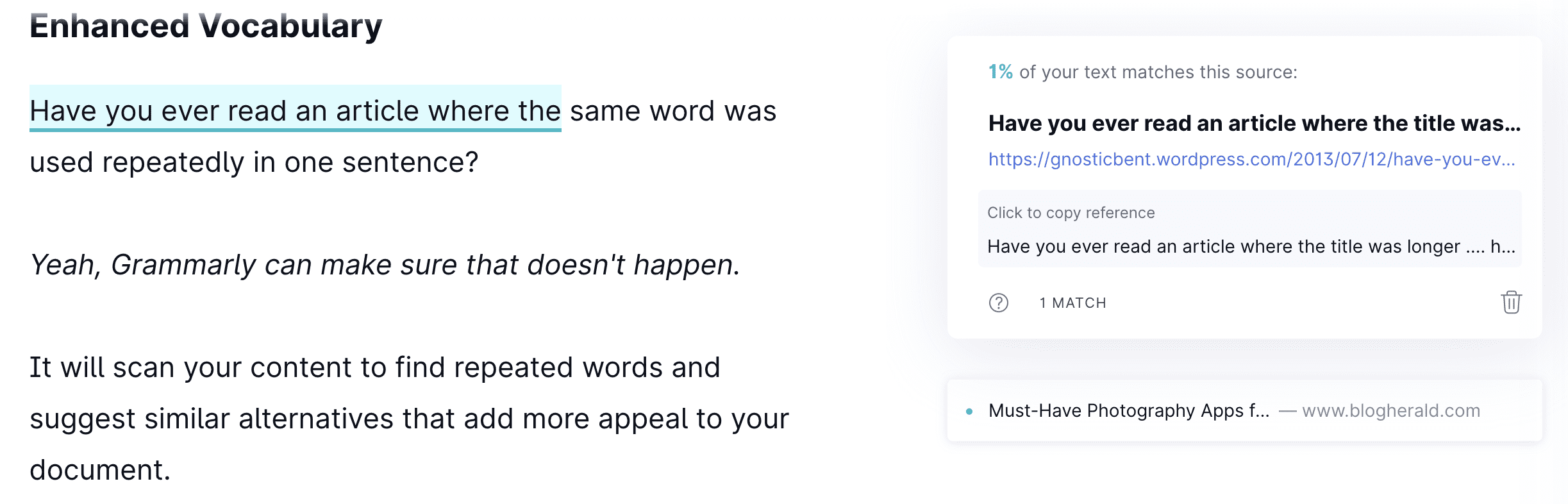 Grammarly premium offers this feature to its customers and helps give them peace of mind when publishing their work.