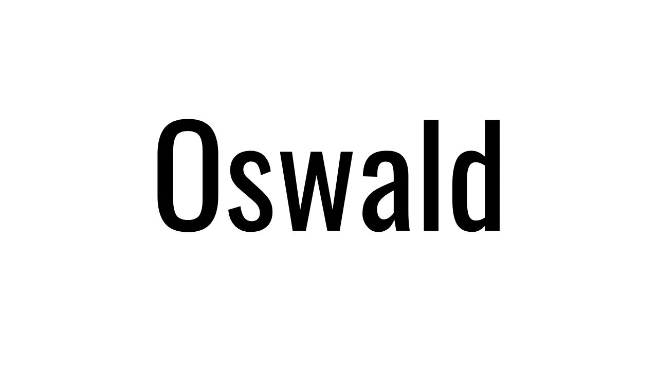 Inspired by old-school newspaper prints, the Oswald font has echoes reminiscent of a time long gone