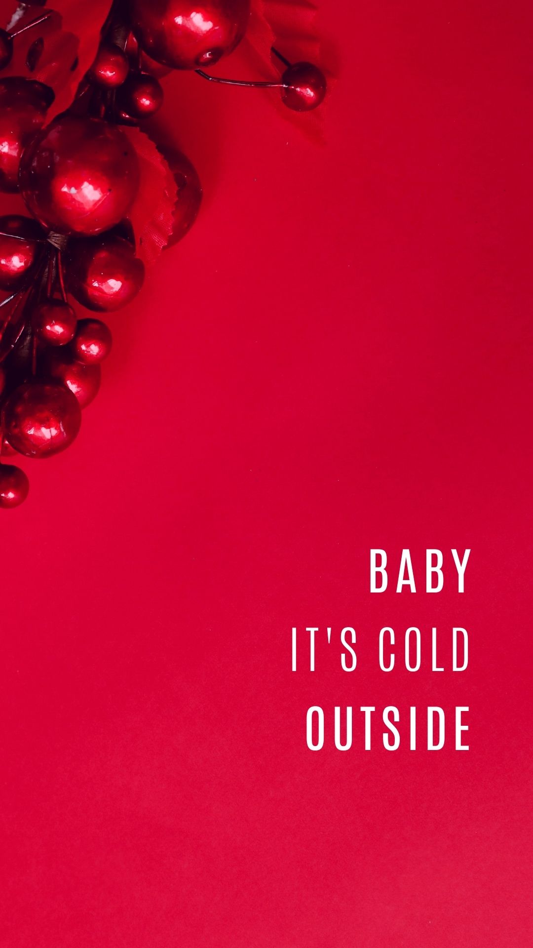 Baby It's Cold Outside Iphone Wallpaper BackGround for Christmas
