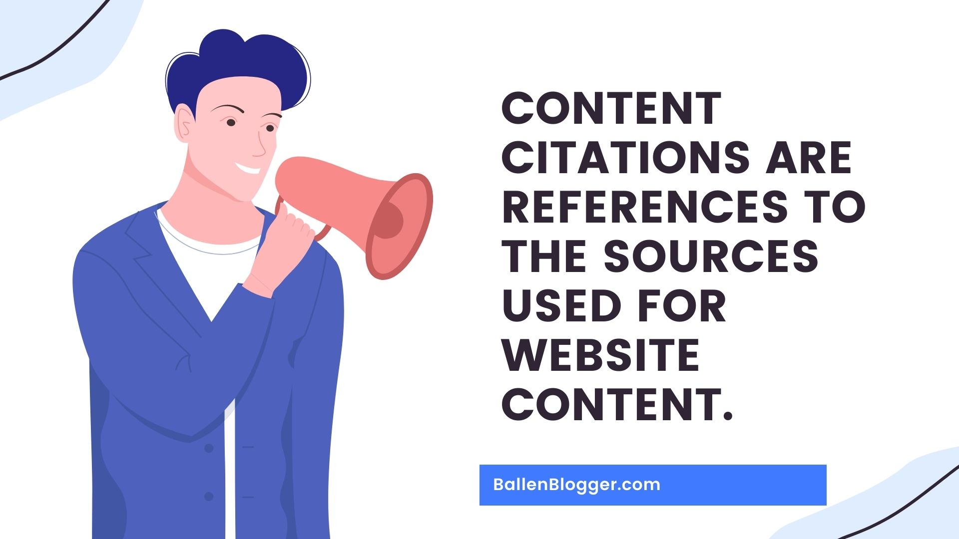 Content citations are references to the sources used for website content.