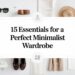15 Essentials for a Perfect Minimalist Wardrobe