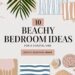 10 Beachy Bedroom Ideas for a Coastal Vibe