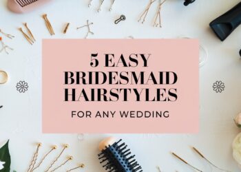 Flat lay of hairstyling tools and accessories, including bobby pins, a comb, and flowers. Central text in a pink box reads: 5 Easy Bridesmaid Hairstyles for Any Wedding. Perfect for discovering beautiful wedding hairstyles that are effortlessly chic.