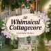 A collage of images featuring cottagecore garden decor, including wildflowers, a rustic bench, and an elegant outdoor table setting. Text reads, Transform Your Space: 50 Whimsical Cottagecore Garden Ideas, with floral accents surrounding a charming floral arch.