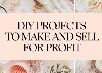 10 DIY Projects You Can Make and Sell for Profit