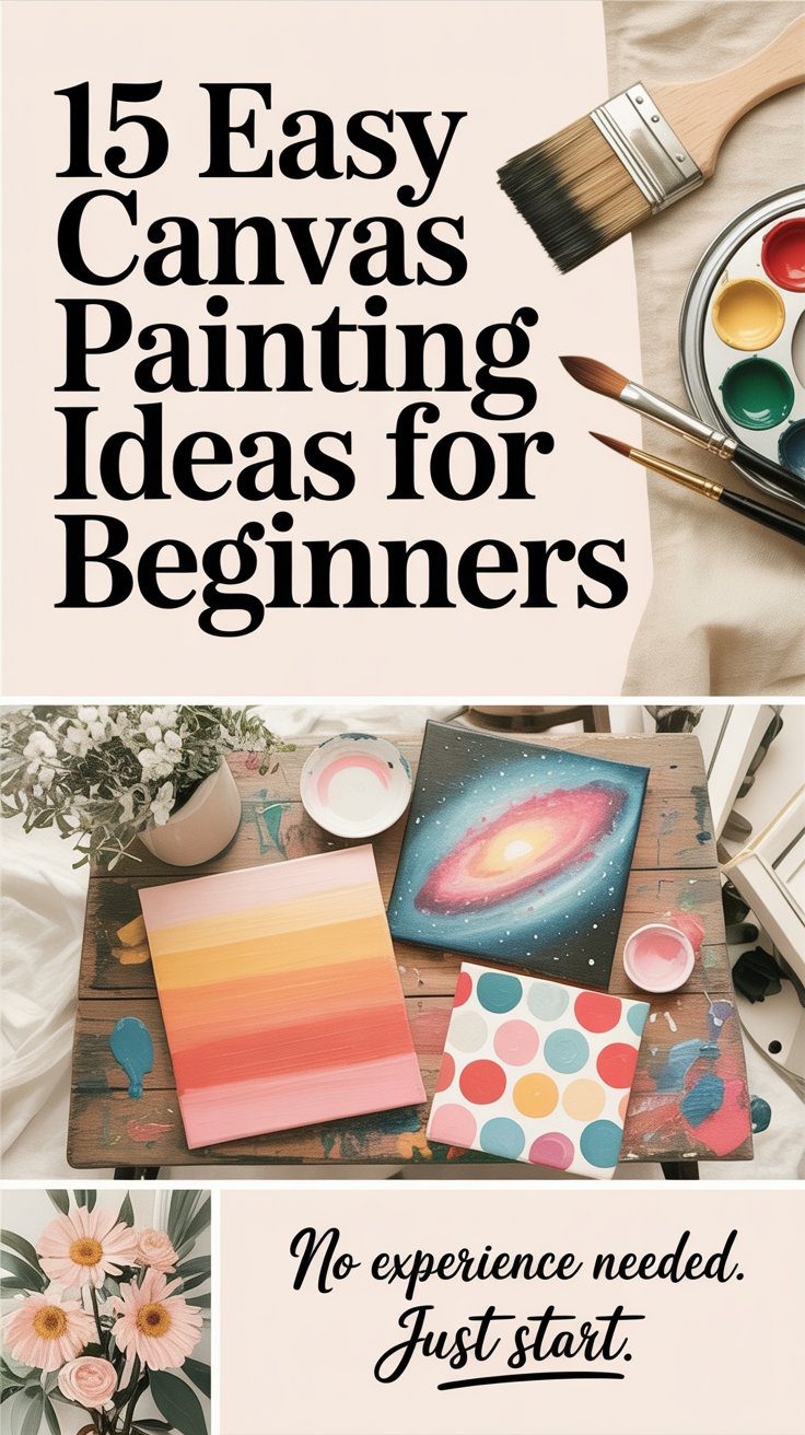 Discover 15 easy canvas painting ideas perfect for beginners—no experience required! Grab your brushes and paints, and get inspired by vibrant, beginner-friendly artworks designed to help you just start creating.