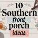 Illustrated text reads 10 Southern front porch ideas. The background highlights a rocking chair, a book, and a glass of iced tea with a lemon slice among blooming potted flowers, offering perfect home inspiration.