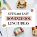 6 Fun and Easy Homeschool Lunch Ideas to Keep Kids Energized