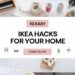 A flatlay showcasing decor items and craft materials on a table, with text: 10 Easy IKEA Hacks for Your Home. Icons and objects like a plant, paintbrush, scissors, and rope emphasize an easy DIY and home decor theme.