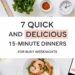 7 Quick and Delicious 15 Minute Dinners for Busy Weeknights