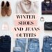 10 Chic Winter Shoes and Jeans Outfit Ideas You’ll Love