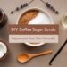 A flat lay features a DIY Coffee Sugar Scrub setup with bowls of sugar, coffee, and coconut oil, a jar of coffee grounds, a wooden spoon, vanilla bean, lavender sprigs, and a small oil bottle. Text reads: “DIY Sugar Scrub: Rejuvenate Your Skin Naturally.”.