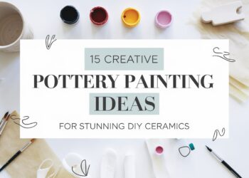Art supplies arranged around text reading 15 Creative Pottery Painting Ideas for Stunning DIY Ceramics. Includes paintbrushes, paints, a mug, and decorative doodles on a light background.
