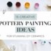 Art supplies arranged around text reading 15 Creative Pottery Painting Ideas for Stunning DIY Ceramics. Includes paintbrushes, paints, a mug, and decorative doodles on a light background.